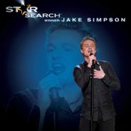 Jake Simpson, Star Search Winner: Jake Simpson (CD)