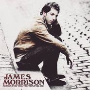 James Morrison, Songs For You, Truths For Me (CD)