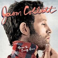 Jason Collett, Here's To Being Here [Import] (CD)