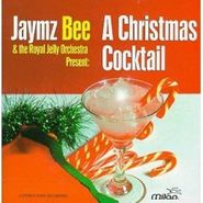 Jaymz Bee & The Deep Lounge Coalition, A Christmas Cocktail (CD)