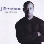 Jeffrey Osborne, That's For Sure (CD)