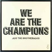 JEFF the Brotherhood, We Are The Champions (LP)