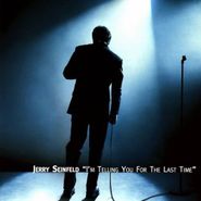 Jerry Seinfeld, I'm Telling You For The Last Time (CD)