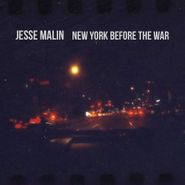 Jesse Malin, New York Before The War (CD)