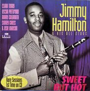 Jimmy Hamilton, Sweet But Hot (CD)