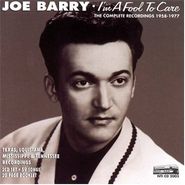 Joe Barry, I'm A Fool to Care: The Complete Recordings 1958-1977 (CD)