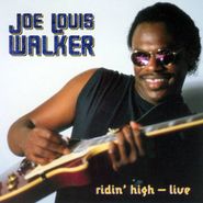 Joe Louis Walker, Heritage Of The Blues: Ridin' High - Live (CD)
