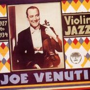 Joe Venuti, Violin Jazz 1927-34 (CD)