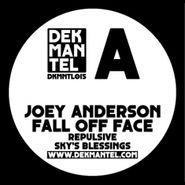 Joey Anderson, Fall Off Face (12")