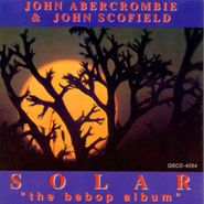 John Abercrombie, Solar: The Bebop Album (CD)