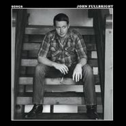 John Fullbright, Songs (LP)