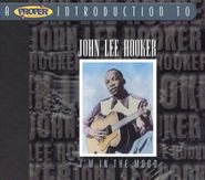John Lee Hooker, A Proper Introduction To John Lee Hooker: I'm In The Mood (CD)