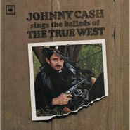 Johnny Cash, Johnny Cash Sings The Ballads Of The True West (CD)