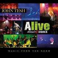 John Tesh, Alive Music & Dance (CD)