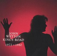 John Wetton, King's Road: 1972-1980 (CD)