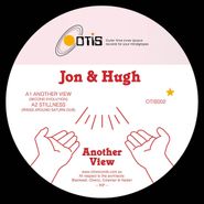 Jon & Hugh, Another View (12")