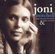 Joni Mitchell, Songs Chosen By Her Friends & Fellow Musicians (CD)