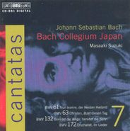 J.S. Bach, Bach: Cantatas, Vol. 7 - BWV 61, 63, 132, 172 (CD)