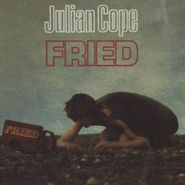 Julian Cope, Fried (CD)