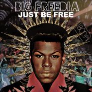 Big Freedia, Just Be Free (LP)