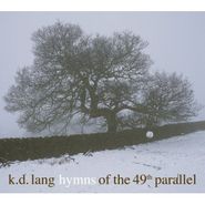 k.d. lang, Hymns Of The 49th Parallel (CD)