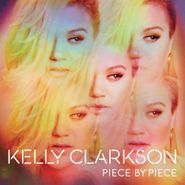 Kelly Clarkson, Piece By Piece [Deluxe Edition] (CD)