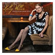 Kelly Willis, Translated From Love (CD)
