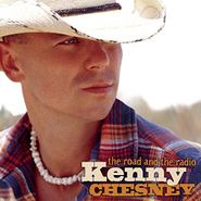 Kenny Chesney, The Road And The Radio (CD)