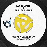 Kenny Smith & The Loveliters, Go For Your Self (7")