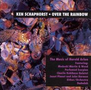 Ken Schaphorst, Over The Rainbow: The Music Of Harold Arlen (CD)
