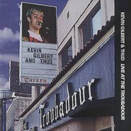 Kevin Gilbert, Live At The Troubadour (CD)