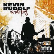 Kevin Rudolf, In The City (CD)