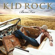 Kid Rock, Born Free (CD)