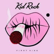 Kid Rock, First Kiss [Clean Version] (CD)