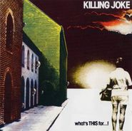 Killing Joke, What's This For...! [Import] (CD)