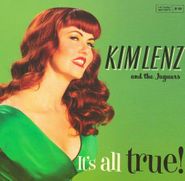 Kim Lenz & The Jaguars, It's All True! (CD)