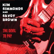 Kim Simmonds, The Devil To Pay (CD)