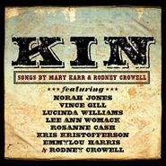 Various Artists, Kin: Songs by Mary Karr & Rodney Crowell (CD)