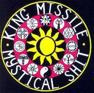 King Missile, Mystical Shit & Fluting On The Hump (CD)