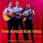 The Kingston Trio, The Kingston Trio /  ... From The “Hungry i” (CD)