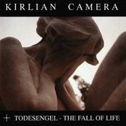 Kirlian Camera, Todesengel. The Fall Of Life [Import] (CD)