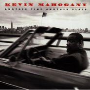 Kevin Mahogany, Another Time Another Place (CD)