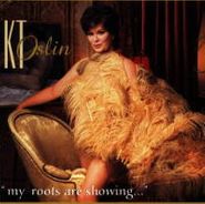 K.T. Oslin, My Roots Are Showing... (CD)