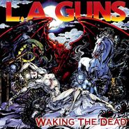 L.A. Guns, Waking The Dead (CD)