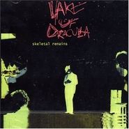 Lake of Dracula, Skeletal Remains (LP)