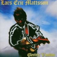 Lars Eric Mattsson, Electric Voodoo [Import] (CD)