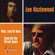 Lee Hazlewood, Poet, Fool Or Bum / Back On The Street Again (CD)