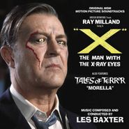Les Baxter & His Orchestra, X: The Man With The X-Ray Eyes / Tales Of Terror: Morella [Limited Edition] [Score] (CD)