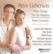 Peter Lieberson, Lieberson: Rilke Songs / The Six Realms / Horn Concerto (CD)