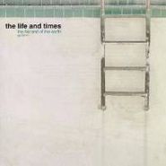 The Life And Times, The Flat End Of The Earth (CD)